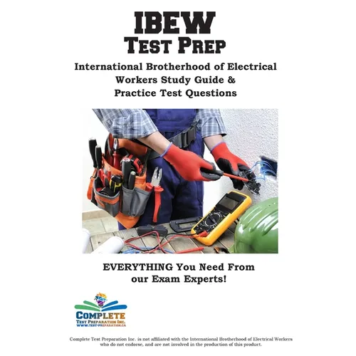 IEBW Study Guide: International Brotherhood of Electrical Workers Study Guide & Practice Test Questions - Paperback