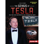 The Genius of Tesla: How Elon Musk and Electric Cars Changed the World - Paperback