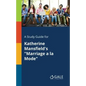 A Study Guide for Katherine Mansfield's "Marriage a La Mode" - Paperback