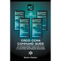 Cisco CCNA Command Guide: An Introductory Guide for CCNA & Computer Networking Beginners - Paperback