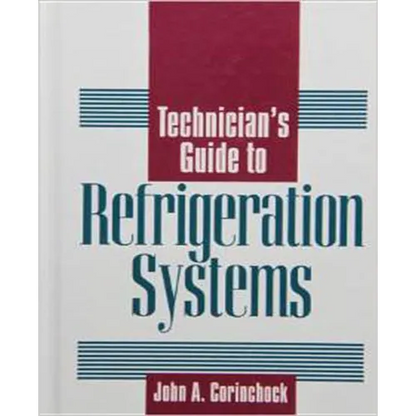 Technician's Guide to Refrigeration Systems - Hardcover