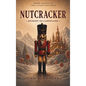 Nutcracker: Journey to Candyland - Hardcover