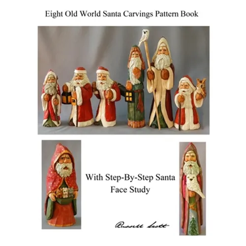 Eight Old World Santa Carvings Pattern Book - Paperback