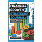 Financial Growth Strategist Journal: Wealth, Goals, and Smarter Decisions - Hardcover