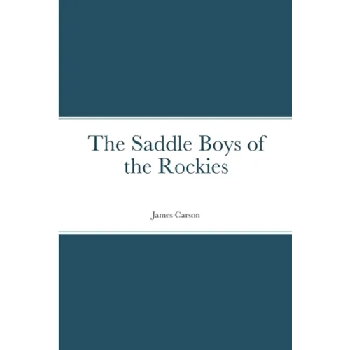 The Saddle Boys of the Rockies - Paperback