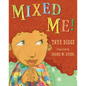 Mixed Me! - Hardcover