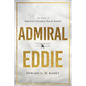 Admiral Eddie: The Story of America's Greatest Naval Aviator - Paperback