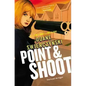 Point and Shoot - Paperback