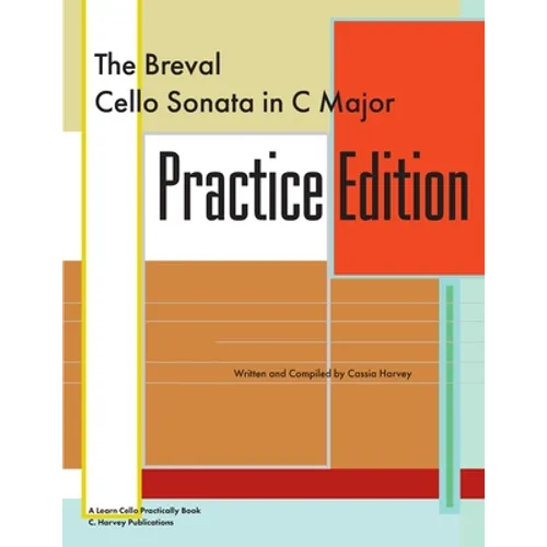 The Breval Cello Sonata in C Major Practice Edition: A Learn Cello Practically Book - Paperback