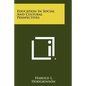 Education in Social and Cultural Perspectives - Paperback