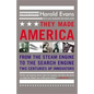 They Made America: From the Steam Engine to the Search Engine: Two Centuries of Innovators - Paperback