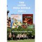 The Later India Novels Part A: Beggars' Horses & Explosion - Paperback