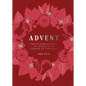 Advent: Festive German Bakes to Celebrate the Coming of Christmas - Hardcover