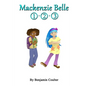 Mackenzie Belle: Books 1-3 - Paperback