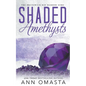 Shaded Amethysts - Paperback