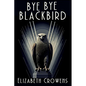 Bye Bye Blackbird: A Babs Norman Golden Age of Hollywood Mystery - Paperback