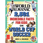 The World Almanac 2,501 Incredible Facts for Kids on World Cup Soccer - Hardcover