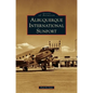Albuquerque International Sunport - Hardcover