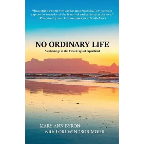 No Ordinary Life: Awakenings in the Final Days of Apartheid - Paperback