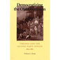 Democratizing the Old Dominion: Virginia and the Second Party System, 1824-1861 - Hardcover