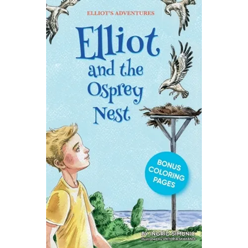 Elliot and the Osprey Nest - Hardcover