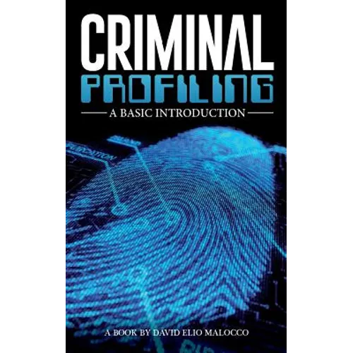 Criminal Profiling: An Introduction - Paperback