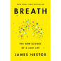Breath: The New Science of a Lost Art - Hardcover