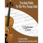 Teaching Violin To The Very Young Child: Volume Two - Paperback