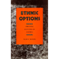 Ethnic Options: Choosing Identities in America - Paperback
