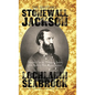 The Quotable Stonewall Jackson: Selections From the Writings and Speeches of the South's Most Famous General - Hardcover