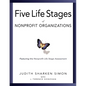 Five Life Stages: Where You Are, Where You're Going, and What to Expect When You Get There - Paperback