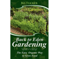 Back to Eden Gardening: The Easy Organic Way to Grow Food - Paperback