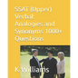 SSAT (Upper) Verbal: Analogies and Synonyms -1000+ Questions - Paperback
