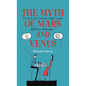 The Myth of Mars and Venus: Do Men and Women Really Speak Different Languages? - Hardcover