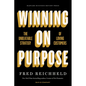 Winning on Purpose: The Unbeatable Strategy of Loving Customers - Hardcover