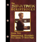 Becoming Human: The Seven of Nine Saga: Script Book #2 - Paperback