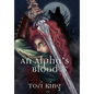 An Alpha's Blood - Hardcover