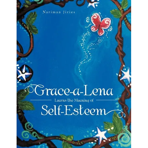 Grace-a-Lena Learns the Meaning of Self-Esteem - Paperback