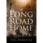 The Long Road Home: Volume II - Hardcover