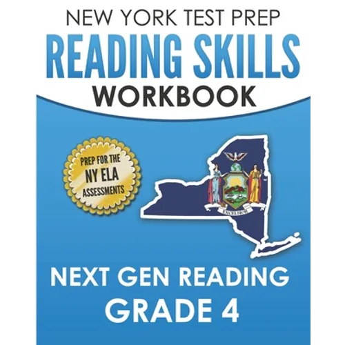 NEW YORK TEST PREP Reading Skills Workbook Next Gen Reading Grade 4: Preparation for the New York State ELA Tests - Paperback