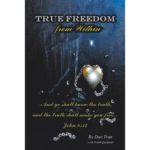 True Freedom from Within - Paperback
