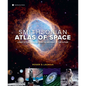 Smithsonian Atlas of Space: A Map to the Universe from the Big Bang to the Future - Hardcover