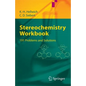 Stereochemistry - Workbook: 191 Problems and Solutions - Paperback