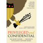 Privileged and Confidential: The Secret History of the President's Intelligence Advisory Board - Hardcover