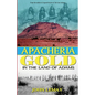 Apacheria Gold: In the Land of Adams - Paperback
