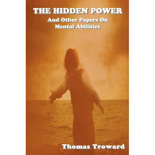 The Hidden Power: And Other Papers on Mental Abilities - Paperback