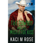 The Cowboy and His Mistletoe Kiss - Paperback