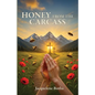 Honey from the Carcass - Paperback