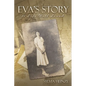 Eva's Story: A Life Well Lived - Paperback