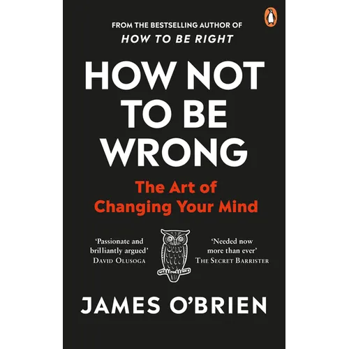 How Not to Be Wrong: The Art of Changing Your Mind - Paperback